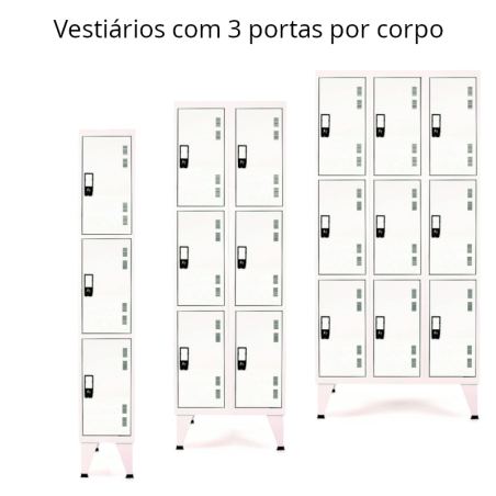 Vestiários com três cacifos por corpo
