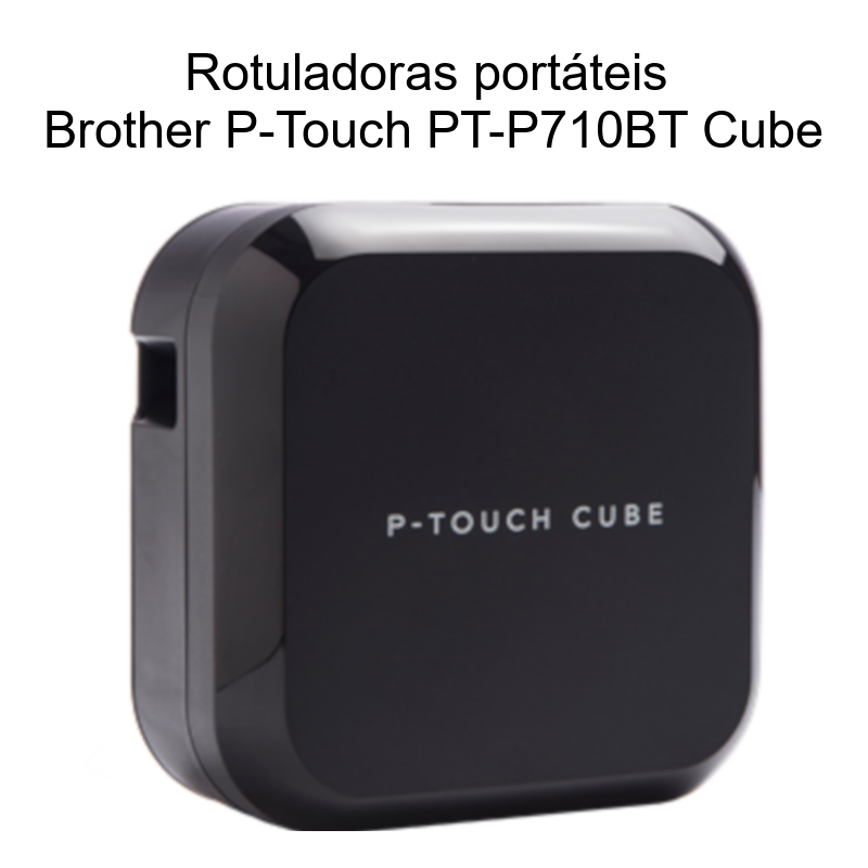 Rotuladoras Brother PT-P710BT Cube Bluetooth USB