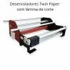 Desenroladores Twin Paper com lâmina de corte